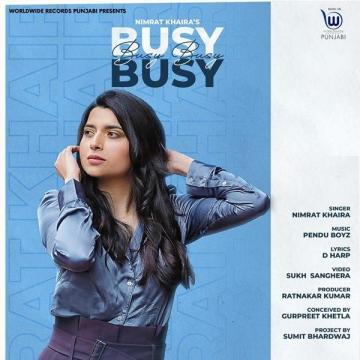 download Busy-Busy Nimrat Khaira mp3